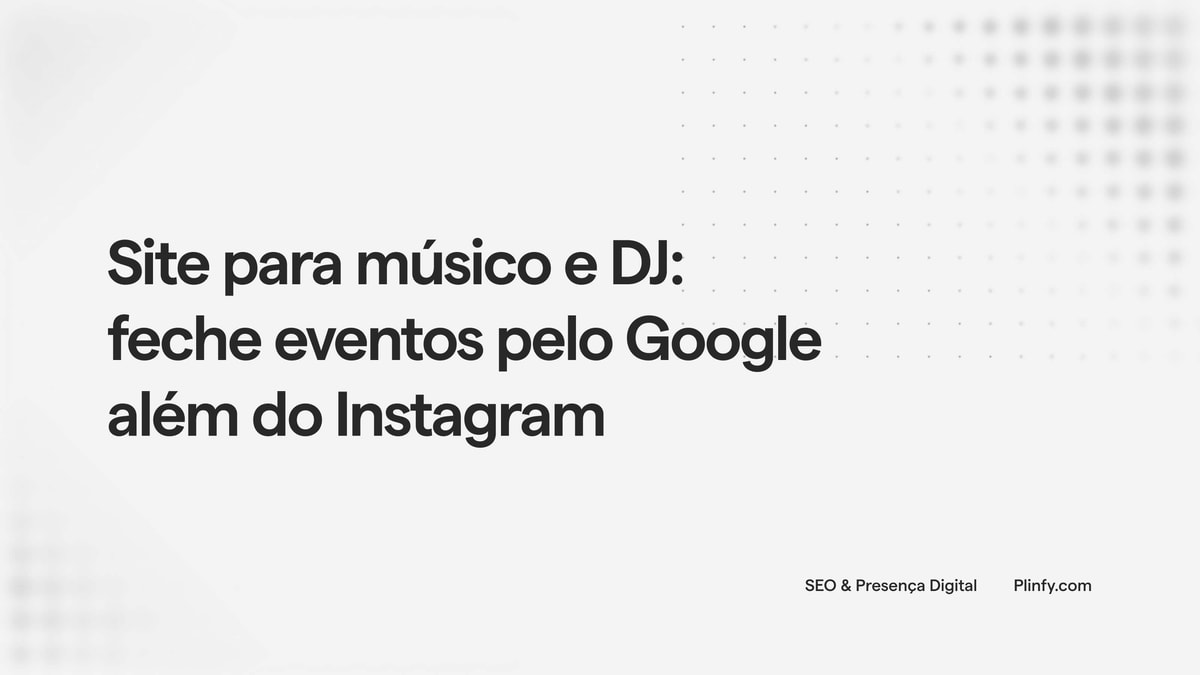Site para músico e DJ: feche eventos pelo Google além do Instagram thumbnail