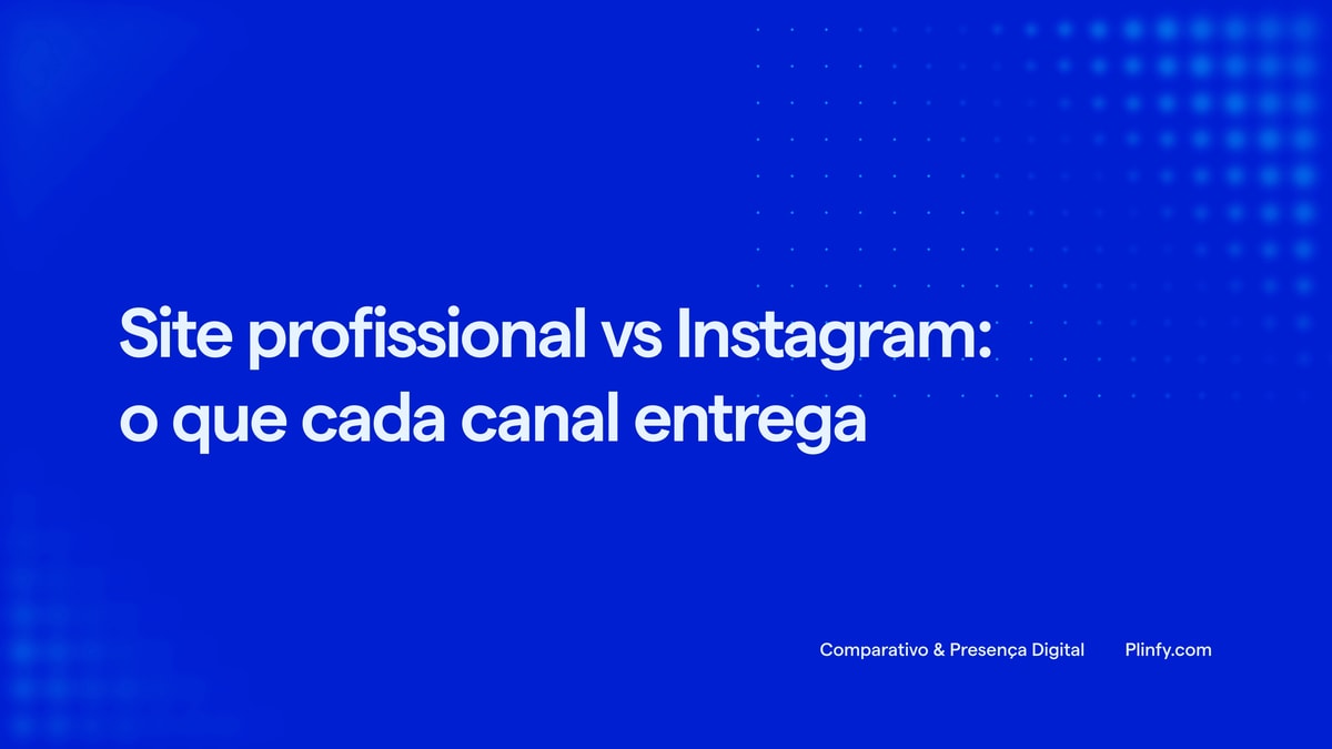 Site profissional vs Instagram: o que cada canal entrega thumbnail