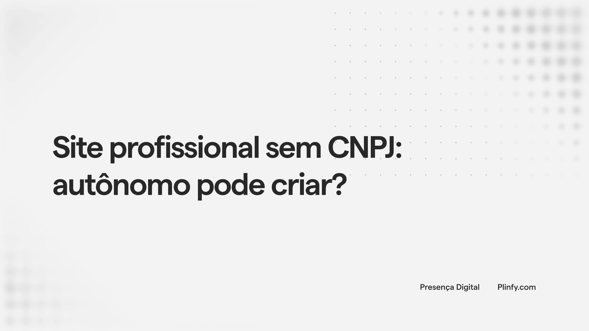 Site profissional sem CNPJ: autônomo pode criar? thumbnail