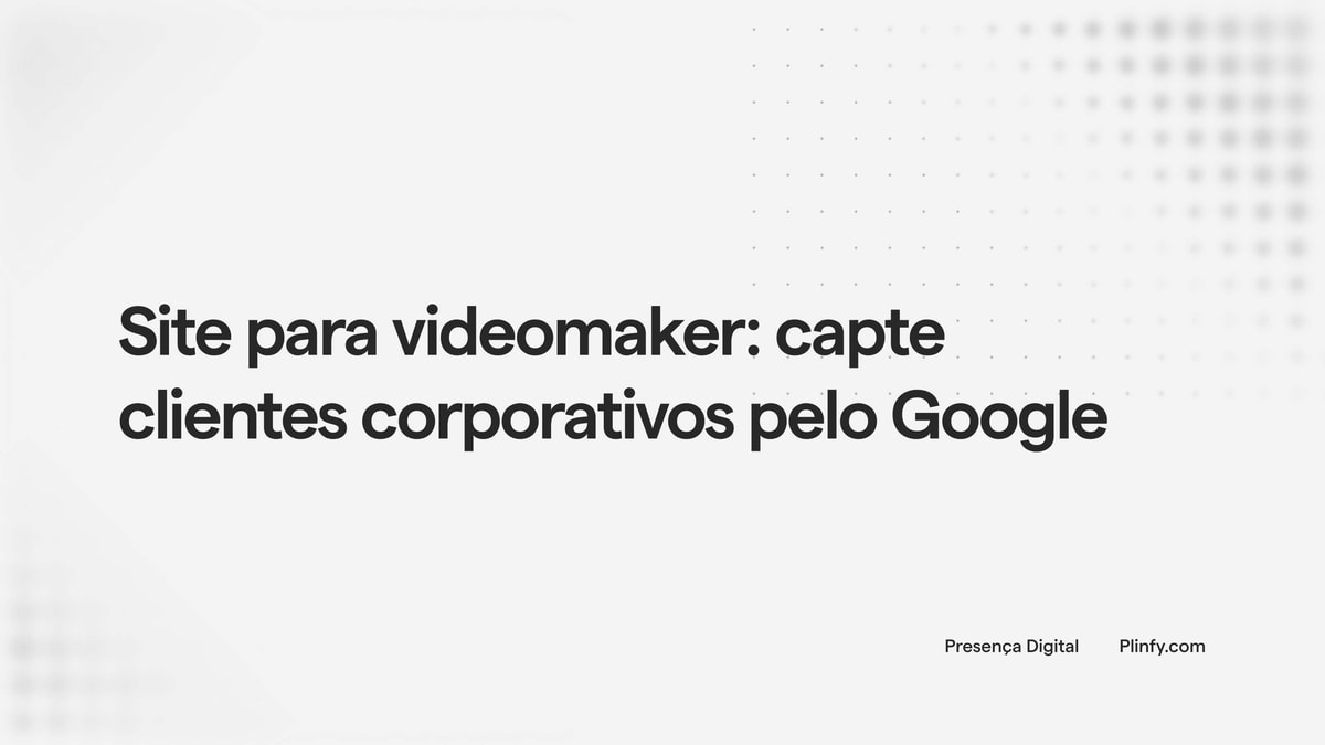 Site para videomaker: capte clientes corporativos pelo Google thumbnail