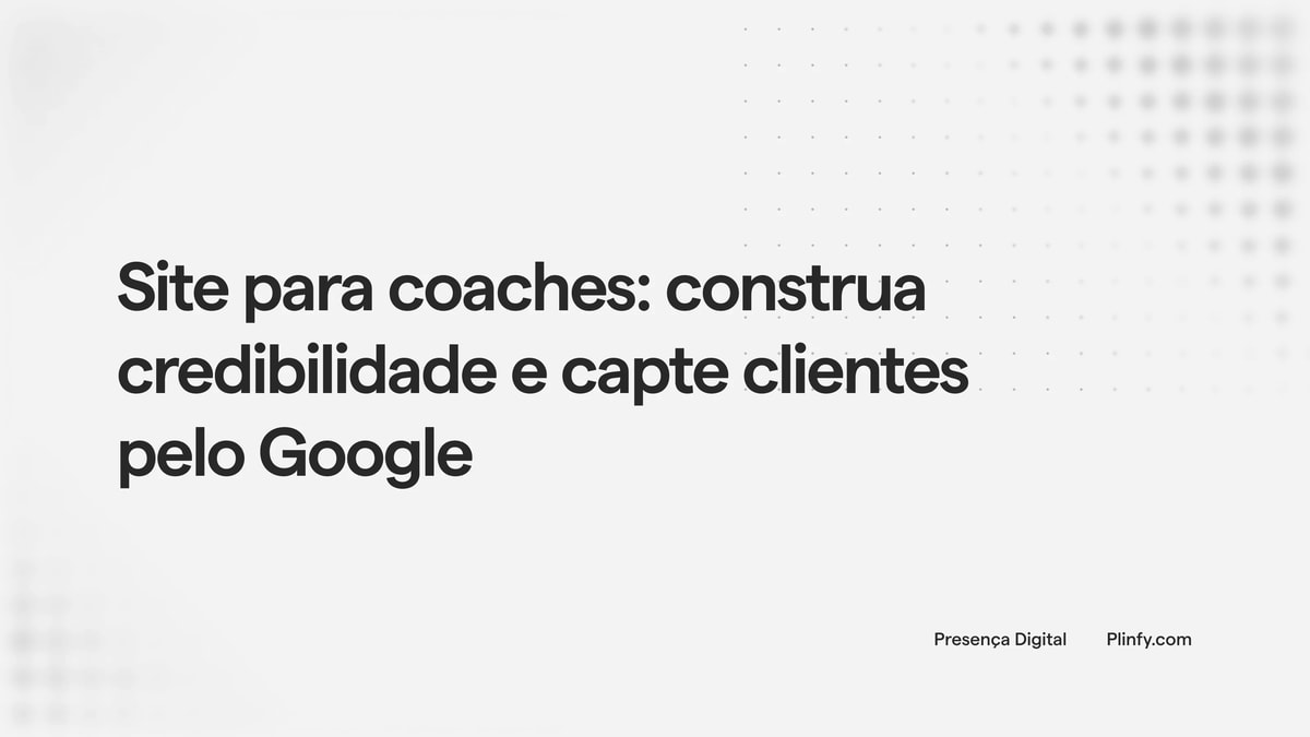 Site para coaches: construa credibilidade e capte clientes pelo Google thumbnail