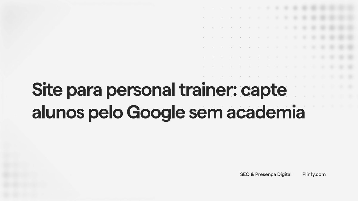 Site para personal trainer: capte alunos pelo Google sem academia thumbnail