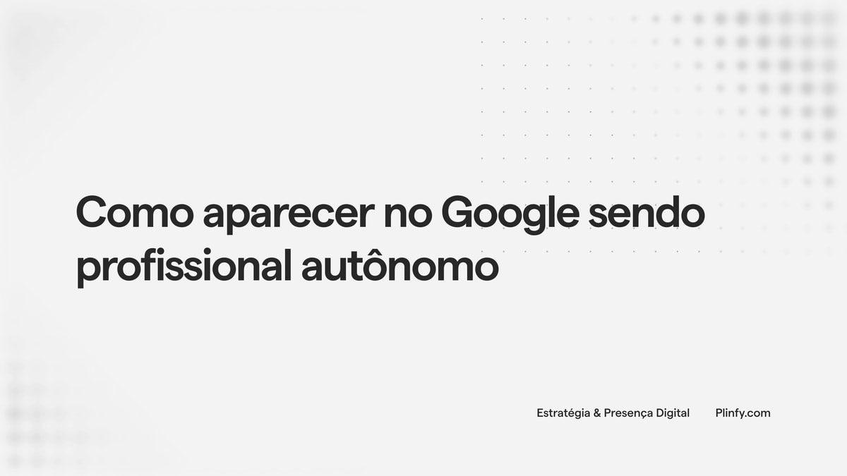 Como aparecer no Google sendo profissional autônomo thumbnail