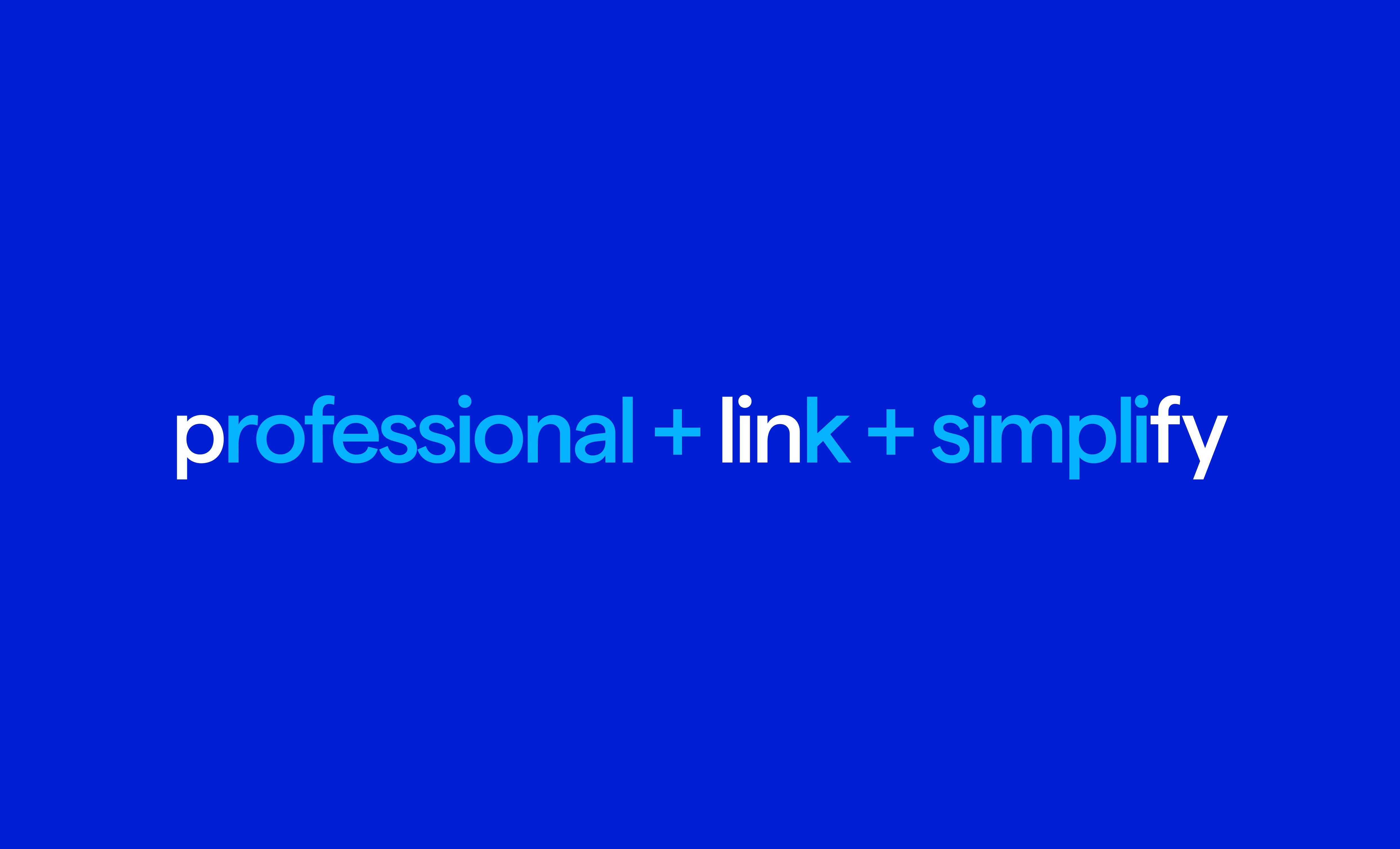 professional + link + simplify
